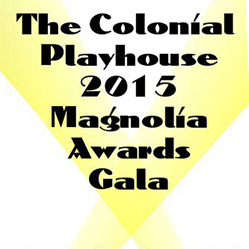 The Colonial Playhouse 2015 Magnolia Awards Gala