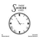 These Shining Lives - Colonial Playhouse